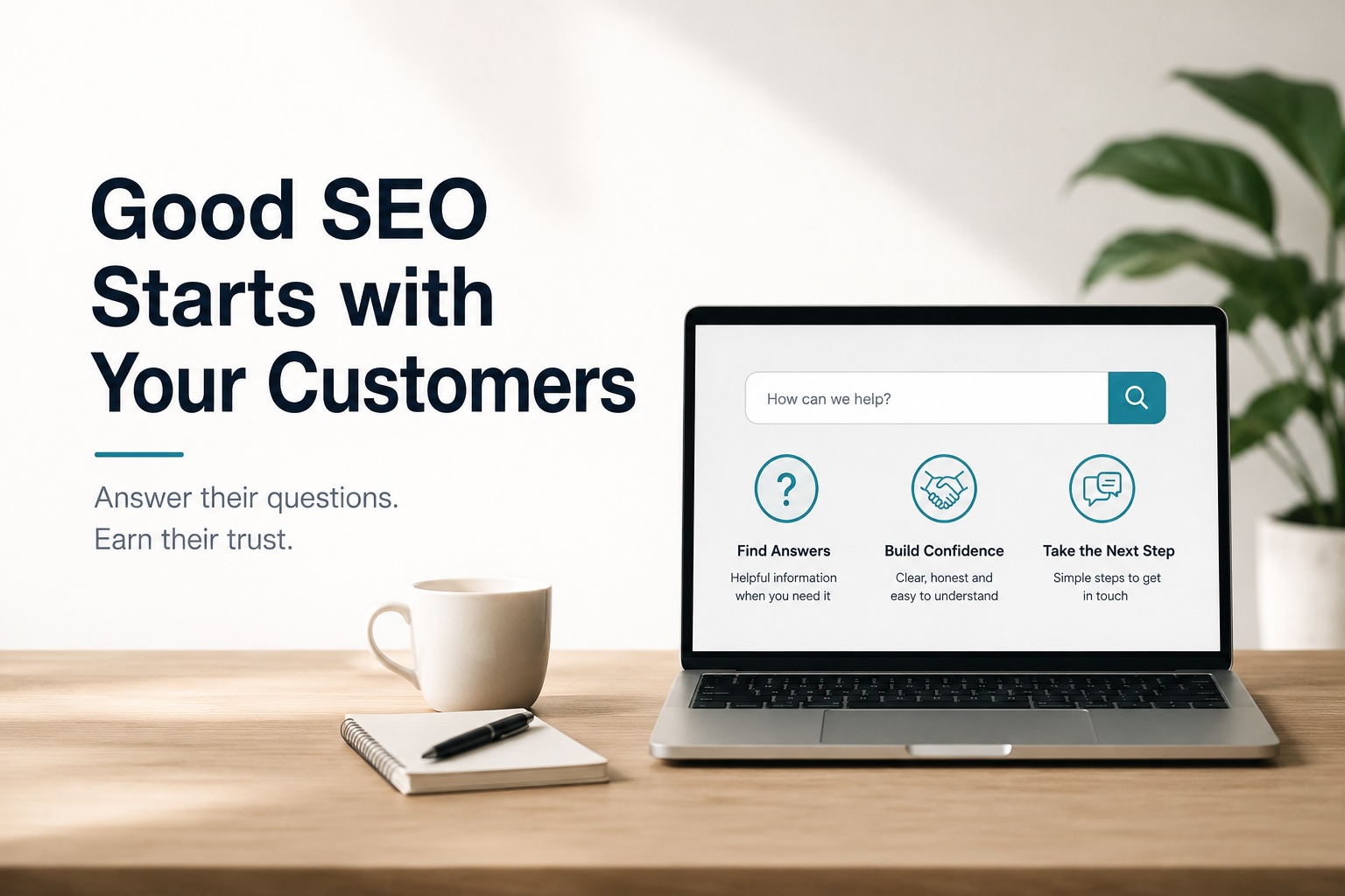 Laptop showing a customer-focused website beside the message Good SEO Starts with Your Customers